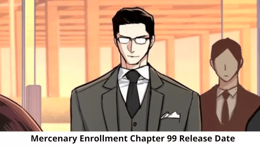 Mercenary Enrollment Chapter 99 Release Date