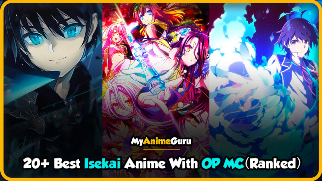 Más de 20 mejores animes de Isekai con OP MC (clasificados) - MyAnimeGuru