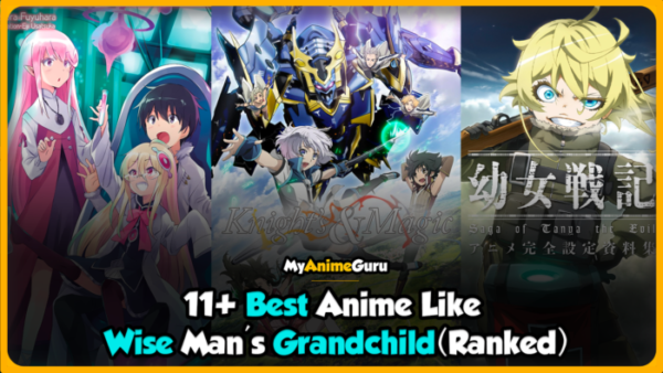 best anime like wise mans grandchild