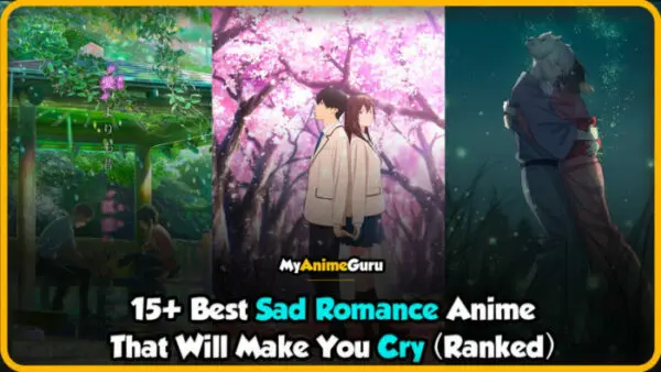 Top 20 Sad Anime To Bawl Your Eyes Out | THE ROCKLE