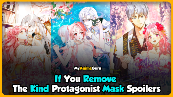 If You Remove The Kind Protagonist Mask Spoilers