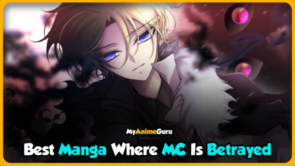 best manga where mc is betrayed