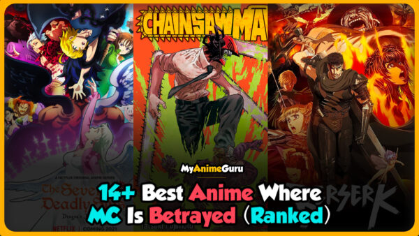 anime where mc is betrayed