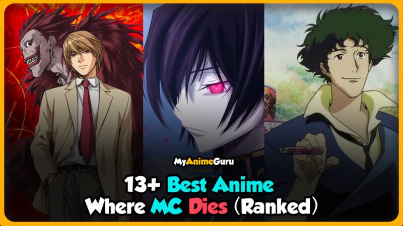 13+ Best Anime Where MC Dies (Ranked) - MyAnimeGuru