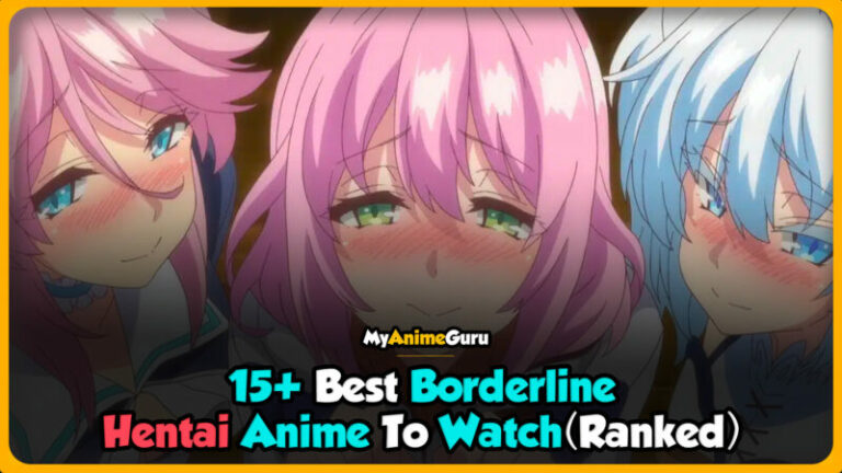 best borderline hentai anime