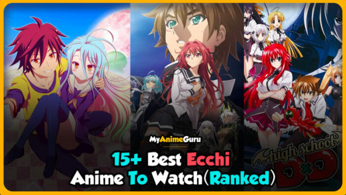 15+ Best Ecchi Anime Of All Time (Ranked) - MyAnimeGuru