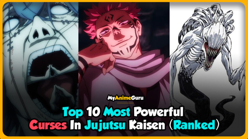 most powerful curses in jujutsu kaisen